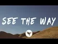 Download Lagu The Chainsmokers, Sabrina Claudio - See The Way (Lyrics)
