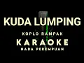 Download Lagu KUDA LUMPING KOPLO RAMPAK KARAOKE TANPA VOKAL