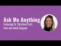 Ask Me Anything - Dr Pratt Podiatrist