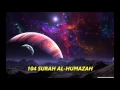 Download Lagu 104 SURAH AL HUMAZAH, (Audio) Recited By Sheikh Abdul Rahman Al-Sudais