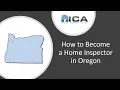 How to Become a Home Inspector in Oregon - Home Inspection Licensing