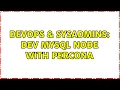 DevOps SysAdmins Dev mysql node with Percona