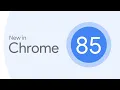 New in Chrome 85 CSS Properties content-visibility getInstalledRelatedApps and lots more