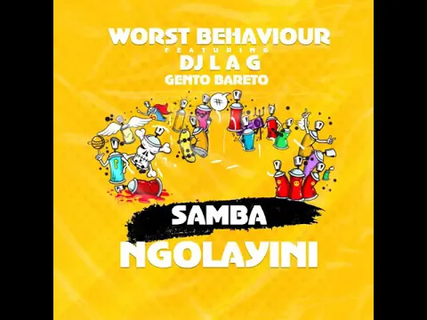 Download MP3 Worst Behaviour ft Dj LAG -Samba Ngolayini