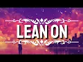 Lagu Lean On - Major Lazer DJ Snake (Lyrics) | Fab Music
