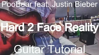 Download Hard 2 Face Reality - Poo Bear feat. Justin Bieber | GUITAR LESSON/TUTORIAL/CHORDS/HOW TO PLAY MP3