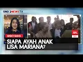 Download Lagu Jelang Pengumuman Tes DNA, Siapa Ayah Anak Lisa Mariana? | Sindo Siang | 20/08