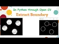 Extraction using Morphology Image processing Python OpenCV Closing Erosion