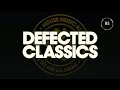 Download Lagu Defected House Classics Mix 2024.M People.Modjo.Supernova.Marlon