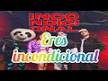 Incondicional (letra)- Yoloaventuras