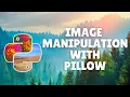 Image Manipulation with Pillow PIL Tutorial Image Command with Discord py