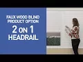 2 on 1 Headrail Faux Wood Blinds Demo
