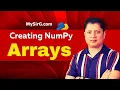 Creating NumPy arrays Begin your AI Journey with NumPy