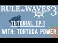 Rule the Waves 3 - Beginner s Guide Tutorial