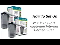 All Pond Solutions 250 Aquarium Internal Corner Filter 250-CIF 450-CIF Set Up Guide