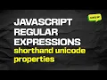 Javascript Regular Expressions Shorthand Unicode Properties