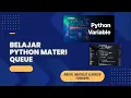 Belajar python materi Queue Antrian