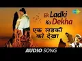 Download Lagu Ek Ladki Ko Dekha | एक लडकी को देखा | 1942 A love story | Kumar Sanu | Anil Kapoor | Manisha Koirala