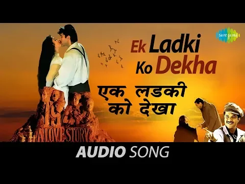 Download MP3 Ek Ladki Ko Dekha | एक लडकी को देखा | 1942 A love story | Kumar Sanu | Anil Kapoor | Manisha Koirala