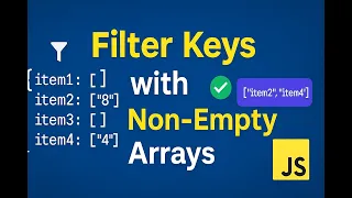 Filter Object Keys with Non-Empty Arrays JavaScript Interview Question