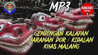 (MP3) GENDINGAN KALAPAN JARANAN DOR / KIDALAN KHAS MALANG