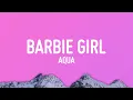 Download Lagu Aqua - Barbie Girl (Lyrics)