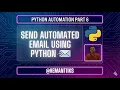 Automate Attendance Email Reports Using Python Excel to Email Automation Part 6
