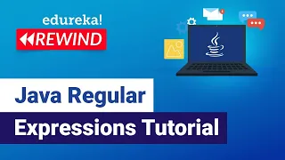 Java Regular Expressions Tutorial Regular Expressions in Java Java Training Edureka Rewind