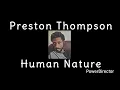Human Nature — Preston Jerion Thompson