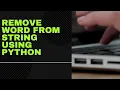 Remove word from string in python