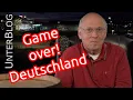 Game over Deutschland! Wie sich der Westen selbst zerstört