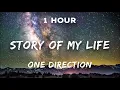 [1 Hour] One Direction - Story of My Life | 1 Hour Loop