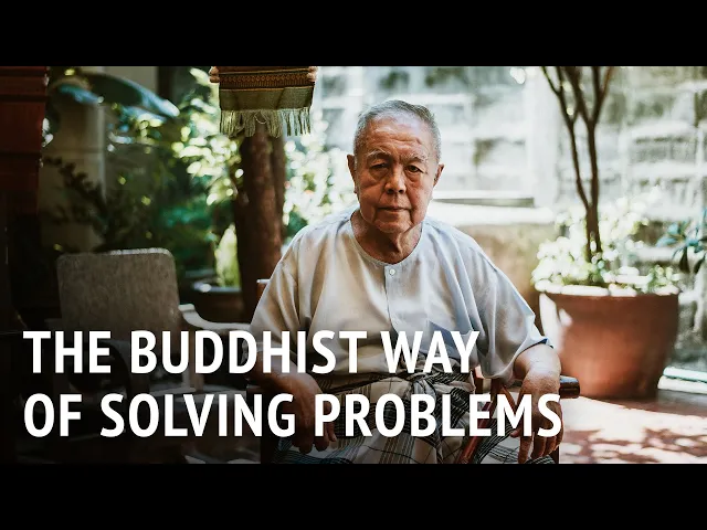 The Buddhist Way of Solving Problems | Sulak Sivaraksa