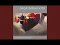 Download Lagu jaga jarak kita