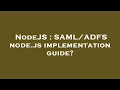 NodeJS node js implementation guide