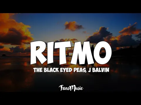 Download MP3 The Black Eyed Peas, J Balvin - RITMO (Letra)