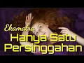Download Lagu Hanya Satu Persinggahan_Ekamatra_Dj Jungle Dutch 2022
