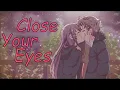 Download Lagu Nightcore - Close Your Eyes (Lyrics)