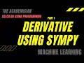 SP1 Python Calculus Implementation of using Sympy Derivative Part 1