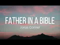 Jonas Conner - Father in a Bible (Lyrics)
