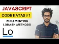 Code Katas Javascript Lodash Methods