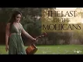 Download Lagu The Last of the Mohicans Main Theme (Official Music Video) - Tina Guo
