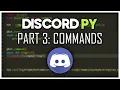 Making a Discord Bot Part 3 Commands Discord py 2 0