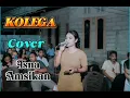 ISNA AMSIKAN Cover KOLEGA 🎹🎤🎶
