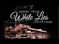 COMMON TRIBE - White Lies full song