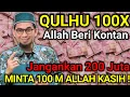 Download Lagu MANJURNYA QULHU 100X! DIBACA TEPAT DIWAKTU INI! MINTA 100 M ALLAH BERI KONTAN