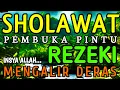 Download Lagu LANCAR REZEKI !!! SHOLAWAT JIBRIL PENARIK REZEKI, SHOLAWAT PENYEJUK HATI, SHOLAWAT PEMBUKA REZEKI