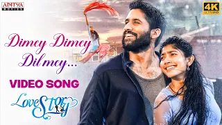 dimey dimey dil mey 4k full video song love story movie songs sai pallavi naga chaitanya