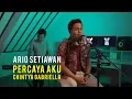 Lagu Chintya Gabriella - Percaya Aku (Cover by Ario Setiawan)