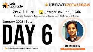 Javascript Essential Program Jan 2021 - Batch 1 Day 6 LetsUpgrade